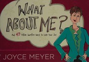 Cover of What about me? by Joyce Meyer
