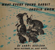 Cover of What every young rabbit should know by Carol Denison
