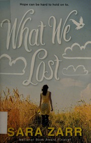 Cover of What We Lost by Sara Zarr