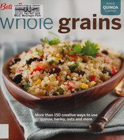Front cover of Betty Crocker Whole Grains by Betty Crocker