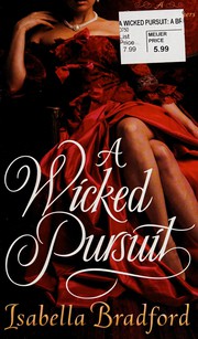 Front cover of A Wicked Pursuit by Isabella Bradford