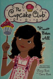 Cover of Winner bakes all by Sheryl Berk