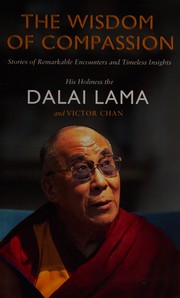Front cover of The wisdom of compassion by His Holiness Tenzin Gyatso the XIV Dalai Lama