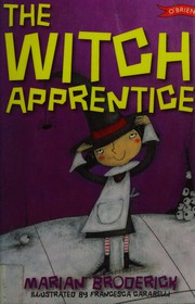 Cover of The witch apprentice by Marian Broderick