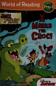 Front cover of X marks the croc! by Melinda La Rose