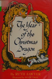 Front cover of The Year of the Christmas Dragon by Ruth Sawyer