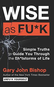 Cover of Wise As Fu*k by Gary John Bishop
