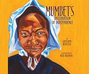 Front cover of Mumbet's Declaration of Independence by Gretchen Woelfle