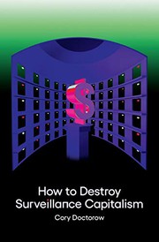 Front cover of How to Destroy Surveillance Capitalism by Cory Doctorow