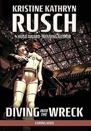 Front cover of Diving into the wreck by Kristine Kathryn Rusch