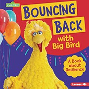 Cover of Bouncing Back with Big Bird by Jill Colella