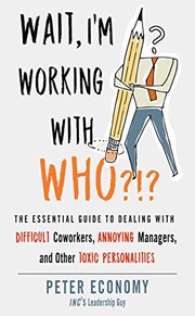 Cover of Wait, I'm Working With Who?!? by Peter Economy