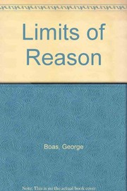 Front cover of The limits of reason by George Boas