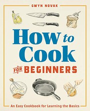 Cover of How to Cook for Beginners by Gwyn Novak