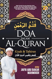 Front cover of Doa dalam Al-Quran, Kisah dan Tafsiran by Ustaz Jafri Abu Bakar Mahmoodi