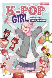Cover of K-Pop Girl: by Mira Ishak