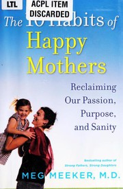 Front cover of The 10 habits of happy mothers by Margaret J. Meeker