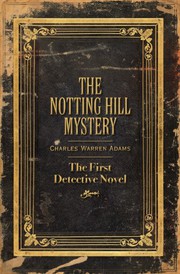 Front cover of The Notting Hill Mystery by Charles Warren Adams