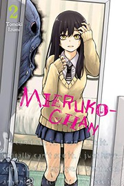 Cover of Mieruko-chan, Vol. 2 by Tomoki Izumi