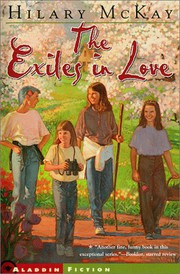 Front cover of The Exiles in Love by Hilary McKay