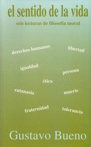 Front cover of El sentido de la vida by Gustavo Bueno