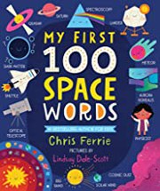 Cover of My First 100 Space Words by Chris Ferrie