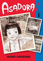Cover of Asadora!, Vol. 1 by Naoki Urasawa