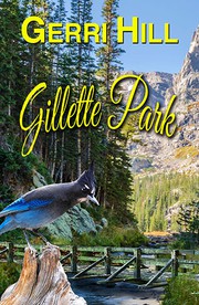 Cover of Gillette Park by Gerri Hill