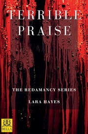 Cover of Terrible Praise by Lara Hayes