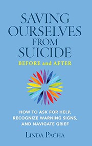Front cover of Saving Ourselves from Suicide - Before and After by Linda Pacha