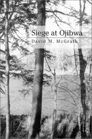 Cover of Siege At Ojibwa by David M McGrath