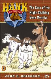 Front cover of The Case of the Night-stalking Bone Monster by John R. Erickson
