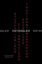 Cover of Entangled by Traci Hunter Abramson