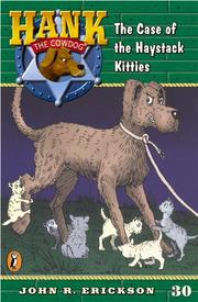 Front cover of The case of the haystack kitties by John R. Erickson