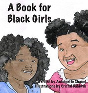 Front cover of A Book for Black Girls by Antoinette Chanel