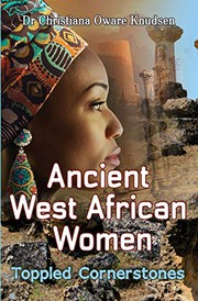 Front cover of Ancient West African Women - Toppled Cornerstones by Christiana Oware Knudsen