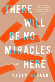 Cover of There will be no miracles here by Casey Gerald