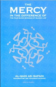Front cover of The Mercy in the Difference of the Four Schools of Islamic Law by Al-Qadi As Safadi