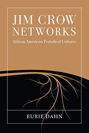 Front cover of Jim Crow Networks by Eurie Dahn