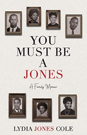 Cover of You Must Be A Jones by Lydia Jones Cole