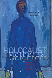 Front cover of Holocaust Mothers and Daughters by Federica K. Clementi