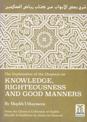 Front cover of The Explanation of the Chapters on Knowledge, Righteousness And Good Manners by Nawawī