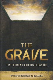 Front cover of The Grave Its Torment and Its Pleasure by Muhammad Al-Wasaabee