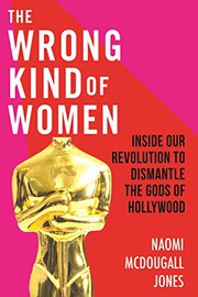 Front cover of Wrong Kind of Women by Naomi McDougall Jones
