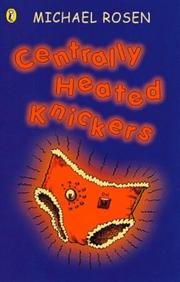 Cover of Centrally Heated Knickers by Michael Rosen