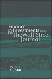 Front cover of Finance and investments using the Wall Street Journal by Peter R. Crabb