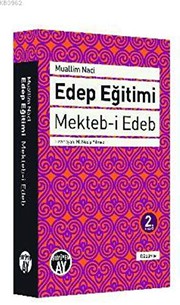 Front cover of Edep Egitimi; Mekteb-i Edeb by Muallim Naci