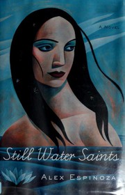 Front cover of Still Water Saints by Alex Espinoza