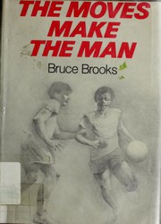 Cover of The Moves Make the Man by Bruce Brooks