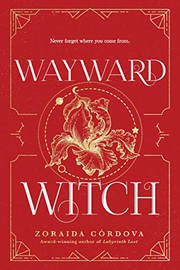 Front cover of Wayward Witch by Zoraida Córdova
